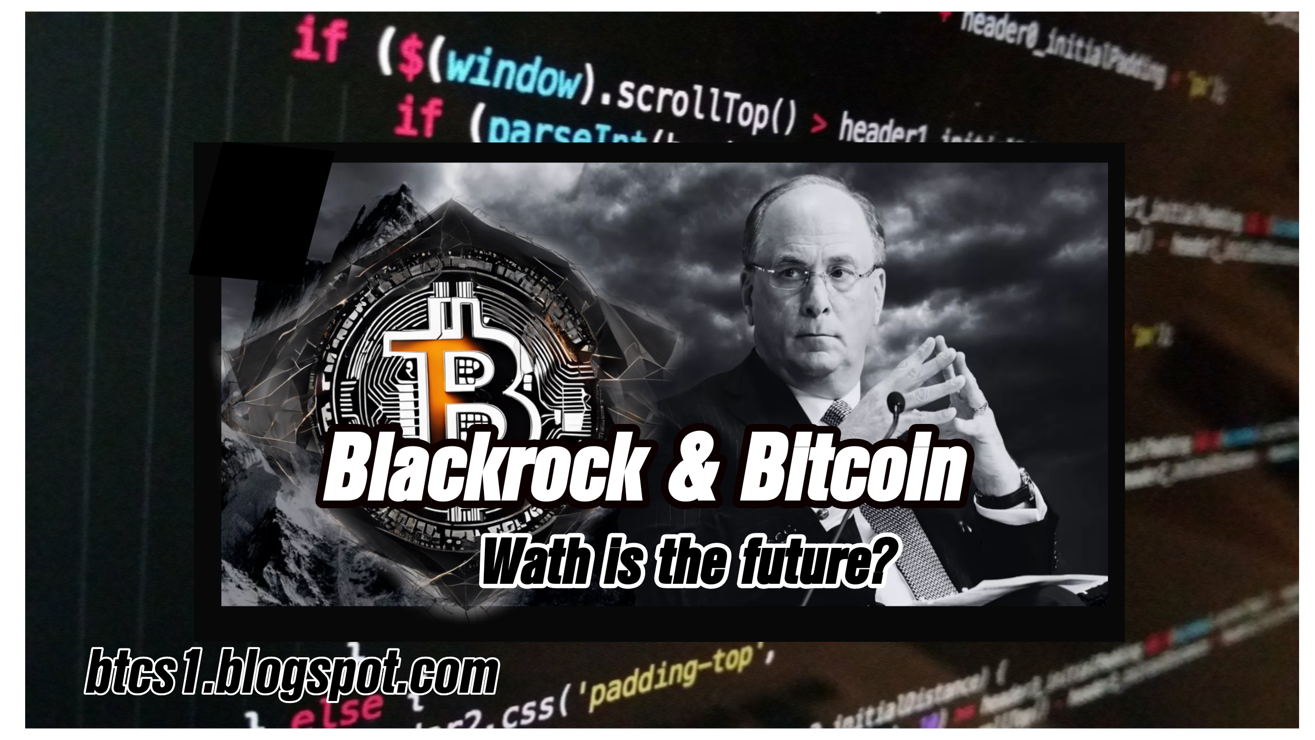 Bitcoin and Blackrock Tomorrow soon - Bitcoin